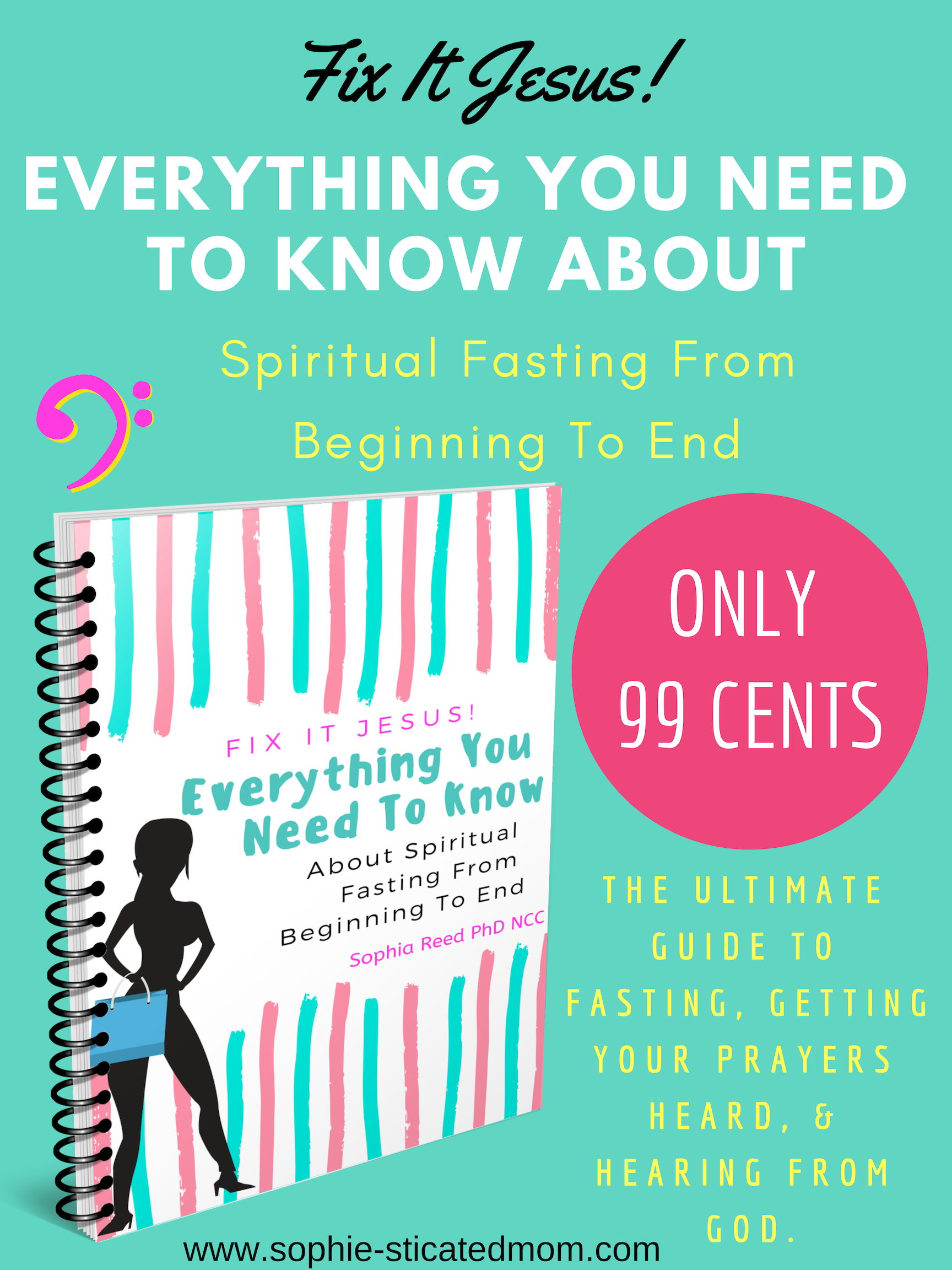 Get this complete comprehensive guide to EVERYTHING you need to know to start and finish a successful spiritual fast for only .99 cents.
